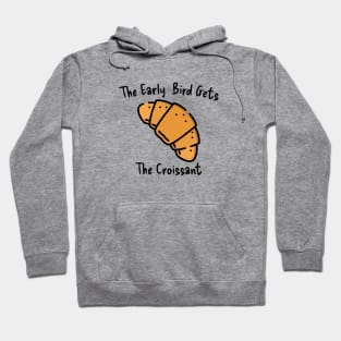 Croissant Early Bird Morning Coffee Kawaii Art Sweet Yummy Hoodie